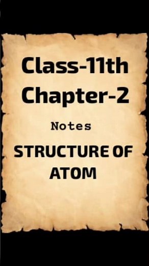 notes class 11 chapter 2 structure of atom#notes#class 11th #chemistry