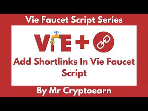 Add Shortlinks in Vie Faucet V3 Script | Step-by-Step Tutorial by Mr. Cryptoearn