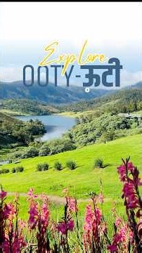 Ooty Tourist Places | Places to visit in Ooty | Ooty Travel Guide