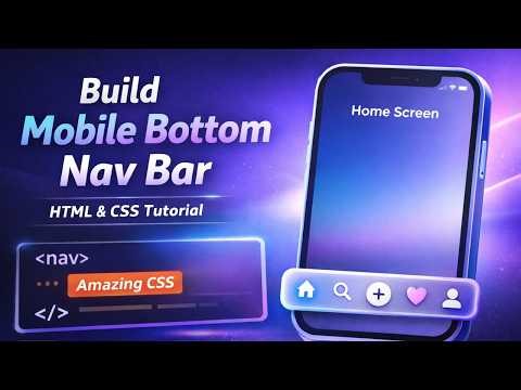 Build Modern Mobile Bottom Navigation Bar | HTML CSS Complete Tutorial 2026