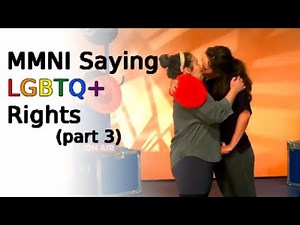 MMNI Saying LGBTQ+ Rights (part 3)