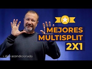 The best 2x1 multi-split air conditioners