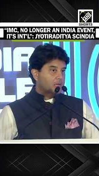 “IMC, no longer an India event...” Union Min Jyotiraditya Scindia on theme launch 10th IMC’s edition