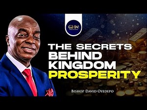 THE SECRETS BEHIND KINGDOM PROSPERITY BY BISHOP DAVID OYEDEPO