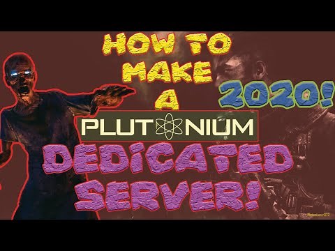 HOW TO MAKE A PLUTONIUM BO2 ZOMBIES + REG DEDICATED SERVER
