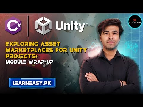 45 - Exploring Asset Marketplaces for Unity Projects Module Wrap-Up