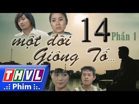 THVL | Một đời giông tố - Tập 14: Phần 1