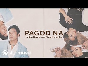 PAGOD NA - Janine Berdin x Sam Mangubat (Lyrics)