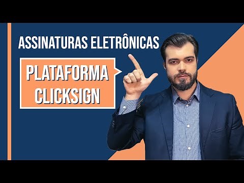 Assinatura eletrônica na Plataforma ClickSign