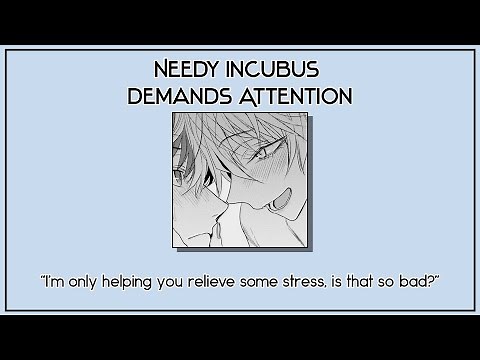 Needy Incubus Demands Attention | [NSFW] [BL/Yaoi] [Japanese ASMR] [Audio Roleplay]