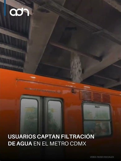 Usuarios captan filtración de agua en el Metro CDMX