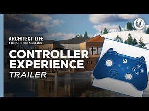Architect Life: A House Design Simulator | Controller Experience Trailer