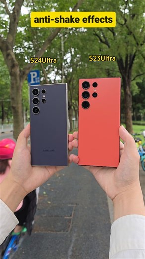 S24UItra VS S23UItra anti-shake function comparison #Samsung #digital #digital technology | Trendy Tech Review