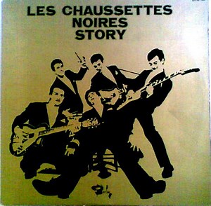 Les Chaussettes Noires avec Eddy Mitchell - Les Chaussettes Noires Story (Vol. 1 - Vol. 2)