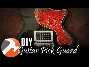 DIY Custom Guitar Pick Guard - I CAN MAKE THAT
