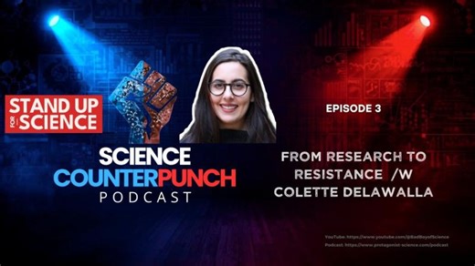 Ep3: Colette Delawalla: Stand Up For Science - From Research To Resistance | Philipp M.