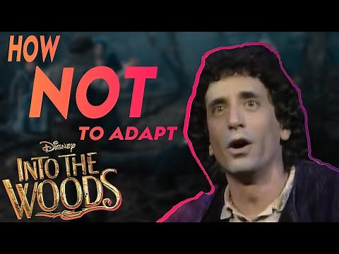 Disney's Into The Woods - How NOT To Adapt a Movie