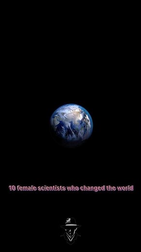 10 female scientists who changed the world