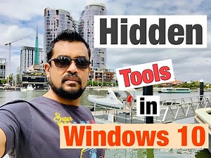 Top 10 Hidden tools in Windows 10 | Top 10 Hidden Windows Features | You never knew | best tools