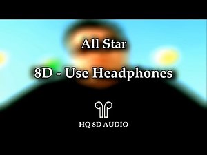 Smashmouth - All Star | 8D AUDIO (HQ)