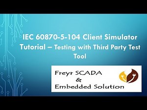 IEC 60870-5-104 Protocol Client Master Simulator Testing monitoring commands