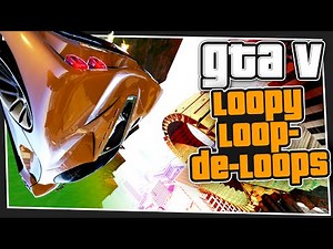 GTA 5 Online - Loopy Loop-De-Loops (Ragequit Races)