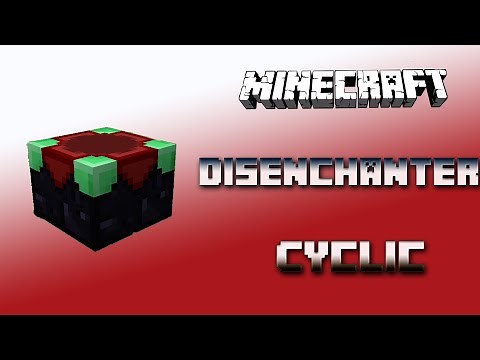 Disenchanter 🔮 Cyclic Tutorial 1.16.5 🔮 English