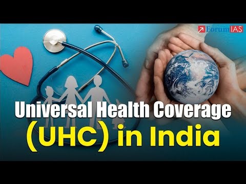 Universal Health Coverage (UHC) in India | 7 PM Highlights | ForumIAS