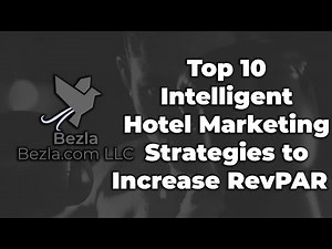 Top 10 Intelligent Hotel Marketing Strategies to Increase RevPAR | Hotel Marketing