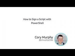 How to Sign a Script with Powershell