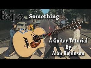 Something - The Beatles - Acoustic Guitar Lesson (2021 version Ft. my son Jason on Lead guitar etc.)