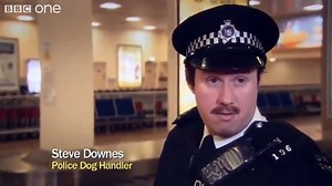 Sniffer Dog - Come Fly With Me - BBC One