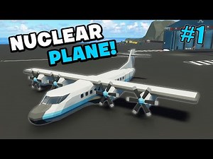 Stormworks Nuclear Plane Build! – Ep. 1