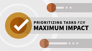 Enhance the six steps of your workflow - Prioritizing Tasks for Maximum Impact Video Tutorial | LinkedIn Learning, formerly Lynda.com