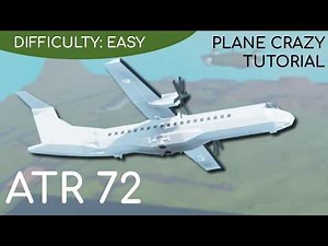 ATR 72 | Plane Crazy Tutorial