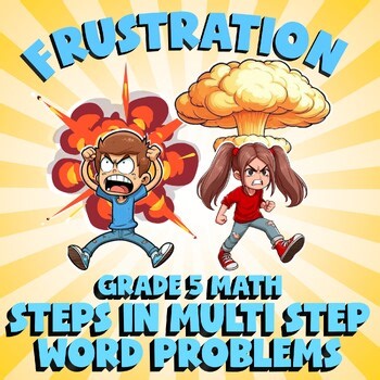 Steps in Multi Step Word Problems FRUSTRATION Math Game - No Prep Grade 5 Review