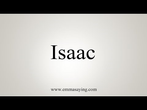 How To Say Isaac