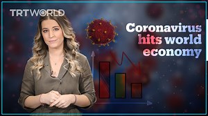 The coronavirus is not only threatening human life, it’s also affecting the global economy. Here’s how. | TRT World