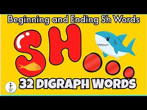 Digraph Sh Words Phonics | 32 SH Digraph Words for Kids | Beginning & Ending SH Sound Practice