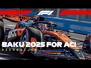 NEW Baku 2025 For AC! | F1