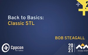 Back to Basics - CppCon 2021合集【每个C  开发者都应该熟悉的基础知识】