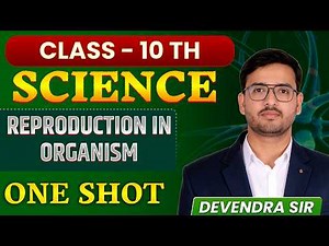 Class 10 Science | Reproduction in Organisms One Shot | Full Chapter Revision 2026