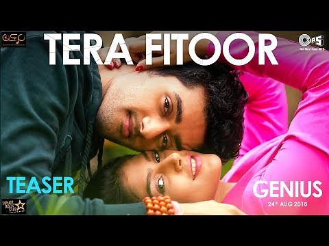 Tera Fitoor Teaser | Genius | Utkarsh Sharma, Ishita Chauhan | Arijit Singh | Himesh Reshammiya