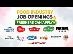 Latest Food Industry Jobs 2026 Freshers & Experienced QA, Production, R&D Openings