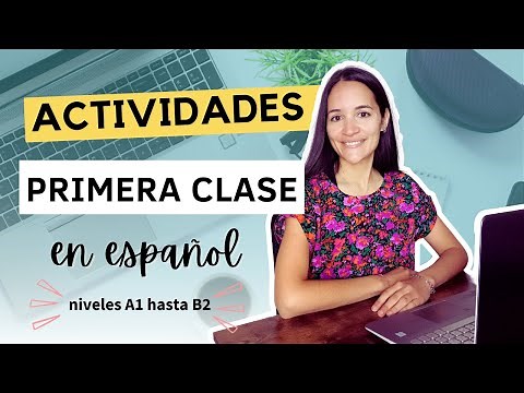 Actividades para la Primera clase español por Niveles