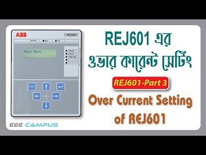 Overcurrent Protection: Setting the ABB REJ601 IDMT Relay | #REF601 #IDMT_Relay #ABB