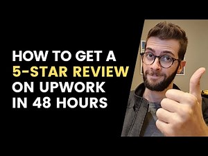 How To Get Your First 5-STAR Review on Upwork in 48 HOURS (and a sneaky hack!)