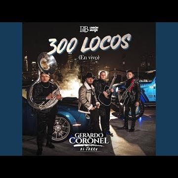 300 Locos (En Vivo)