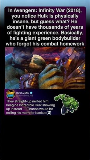 In Avengers Infinity War (2018), Hulk is stronger