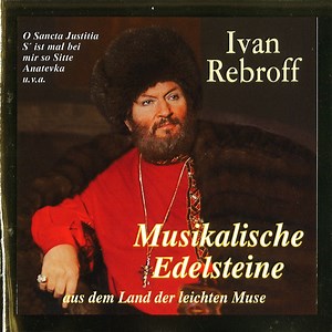 Ivan Rebroff - Musikalische Edelsteine (Aus Dem Land Der Leichten Muse)